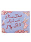 Don't F W/ My Shit Pouch